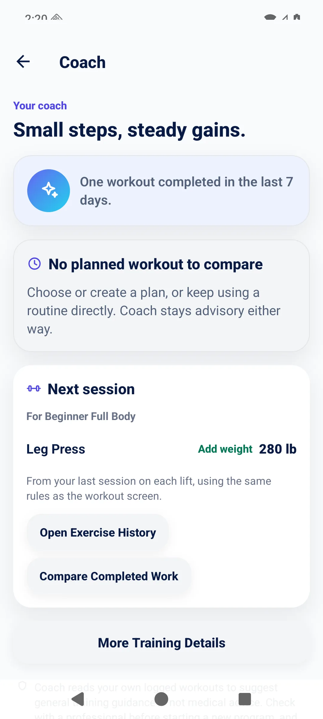 SteadyReps Coach screen reading small steps, steady gains, with a suggested next session for leg press and links to exercise history and completed work.