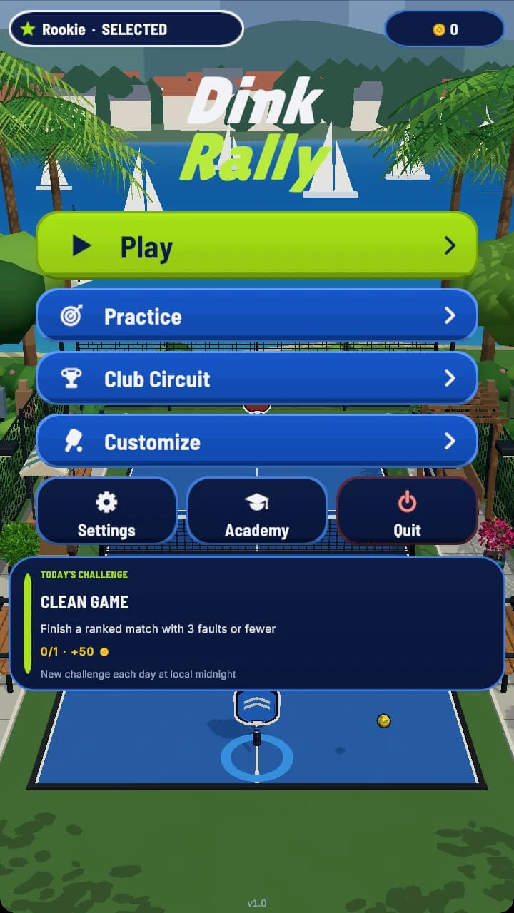 Dink Rally main menu over the court: Play, Practice, Club Circuit and Customize buttons, Settings, Academy and Quit, and a Today's Challenge card asking for a clean game with three faults or fewer.