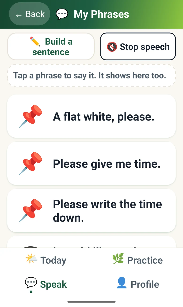 Speech Forward My Phrases list with Build a sentence and Stop speech at the top and large phrase cards: A flat white, please. Please give me time. Please write the time down.